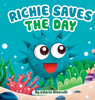 Richie Saves the Day - Valerie Bianculli