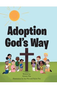 Coperta cărții 'Adoption God's Way - Kristen Pita'