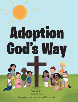 Coperta cărții 'Adoption God's Way - Kristen Pita'