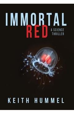 Coperta cărții 'Immortal Red - Keith Hummel'