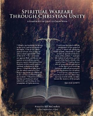 Spiritual Warfare Through Christian Unity: A Starter Kit by Jesus to Grow With - Bill Mccracken