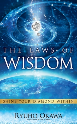 The Laws of Wisdom - Ryuho Okawa