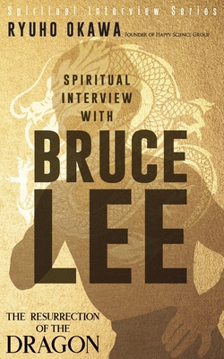 Coperta cărții 'Spiritual Interview with Bruce Lee - Ryuho Okawa'