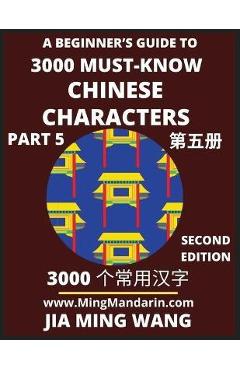 Coperta cărții '3000 Must-know Chinese Characters (Part 5) -English, Pinyin, Simplified Chinese Characters, Self-learn Mandarin Chinese'