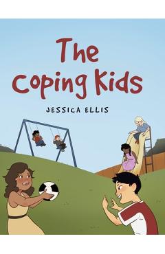 Poza produsului The Coping Kids - Jessica Ellis