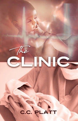 The Clinic - C. C. Platt