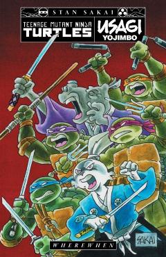 Teenage Mutant Ninja Turtles/Usagi Yojimbo: Wherewhen - Stan Sakai