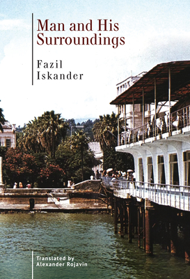 Man and His Surroundings - Fazil Iskander