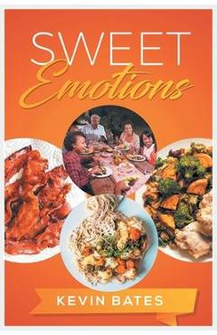 Coperta cărții 'Sweet Emotions - Kevin Bates'