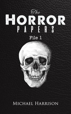 The Horror Papers - Michael Harrison
