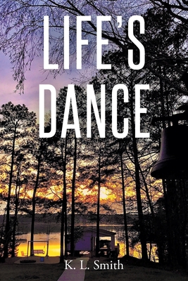 Life's Dance - K. L. Smith