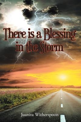 There Is a Blessing in the Storm - Juanita Witherspoon