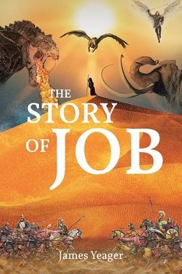 The Story Of Job - James Yeager