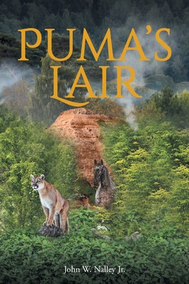 Puma's Lair - John W. Nalley