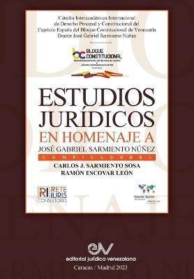 Estudios En Homenaje a José Gabriel Sarmiento Núñez - Carlos J. Sarmiento Sosa
