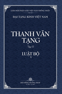 Thanh Van Tang, Tap 17: Tu Phan Tang Gioi Bon - Bia Cung - Thich Dong Minh