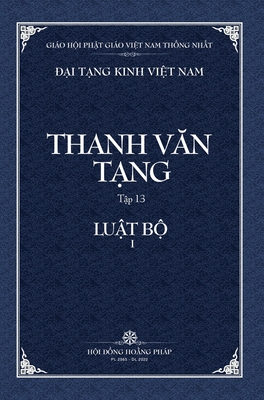 Thanh Van Tang, Tap 13: Luat Tu Phan, Quyen 1 - Bia Cung - Thich Dong Minh