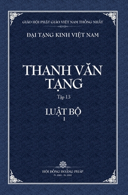 Thanh Van Tang, Tap 13: Luat Tu Phan, Quyen 1 - Bia Cung - Thich Dong Minh