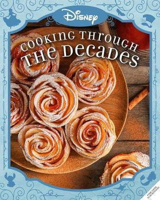 Disney: Cooking with Magic: A Century of Recipes: Inspired by Decades of Disney's Animated Films from Steamboat Willie to Wish - Brooke Vitale