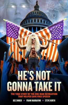 Dee Snider: He's Not Gonna Take It - Dee Snider