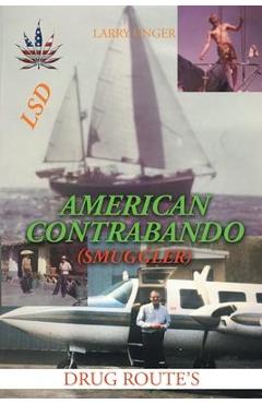 Coperta cărții 'American Contrabando - Larry Unger'
