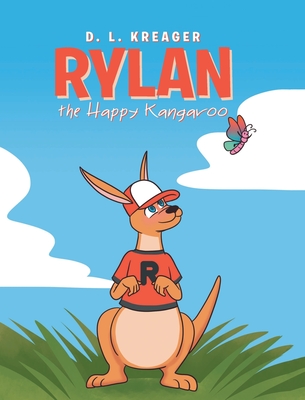 Rylan the Happy Kangaroo - D. L. Kreager