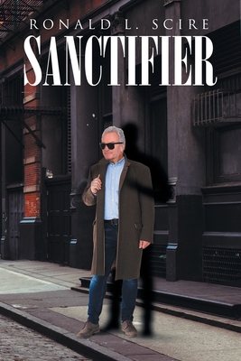 Sanctifier - Ronald L. Scire