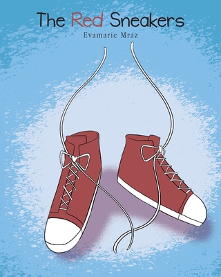 The Red Sneakers - Evamarie Mraz