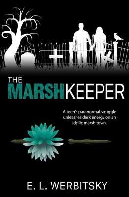The Marsh Keeper - E. L. Werbitsky