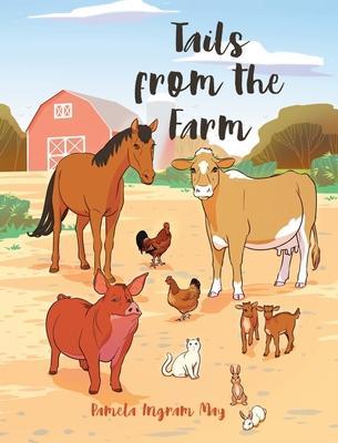 Tails from the Farm - Pamela Ingram May