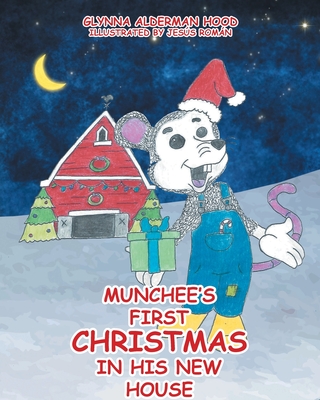 Munchee's First Christmas in His New House - Glynna Alderman Hood