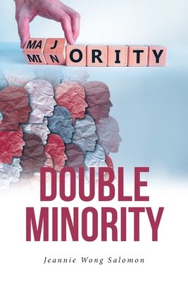 Double Minority - Jeannie Wong Salomon
