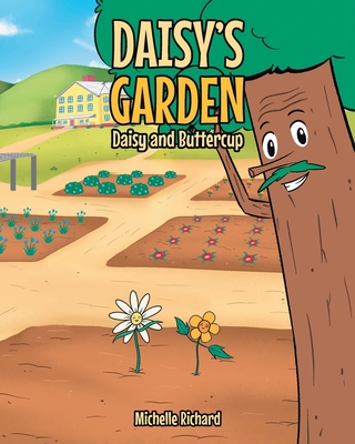 Daisy's Garden: Daisy and Buttercup - Michelle Richard