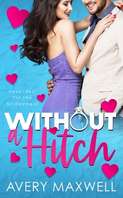 Without a Hitch - Avery Maxwell