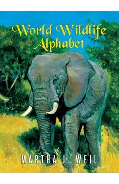 Poza produsului World Wildlife Alphabet - Martha J. Weil