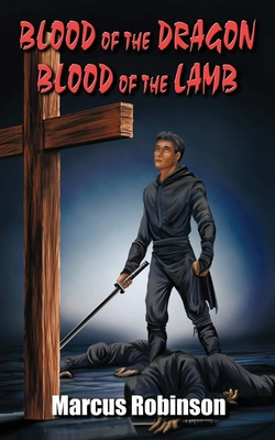 Blood of the Dragon - Marcus Robinson