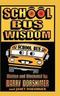 School Bus Wisdom - Barry Dorshimer