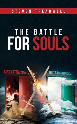The Battle for Souls - Steven Treadwell