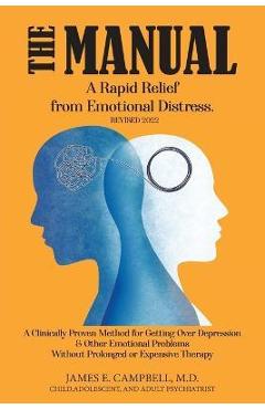 Coperta cărții 'The Manual: A Rapid Relief from Emotional Distress - James E. Campbell'