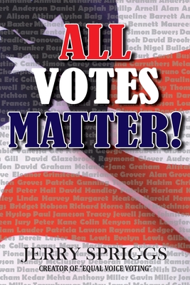 All Votes Matter - Jerry Spriggs