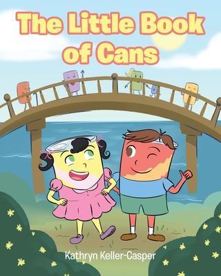 The Little Book of Cans - Kathryn Keller-casper