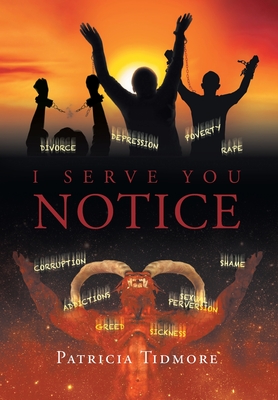 I Serve You Notice - Patricia Tidmore