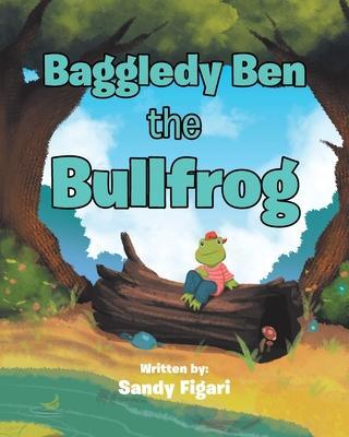 Baggledy Ben the Bullfrog - Sandy Figari