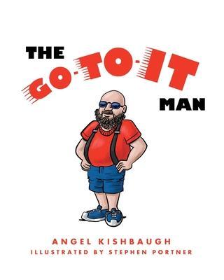The Go-to-It Man - Angel Kishbaugh