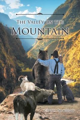 The Valley on the Mountain - Clinton Terwilliger
