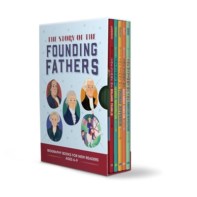 The Story of the Founding Fathers 5 Book Box Set: Biography Books for New Readers Ages 6-9 - Rockridge Press