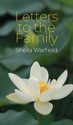 Letters to the Family - Sheila Warfield