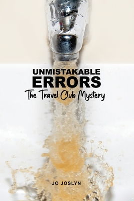 Unmistakable Errors: The Travel Club Mystery - Jo Joslyn