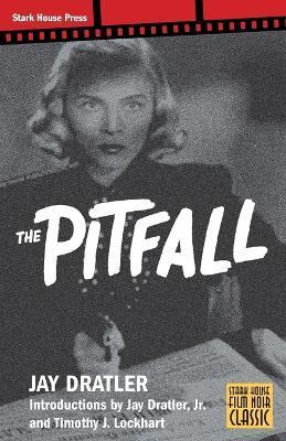 The Pitfall - Jay Dratler