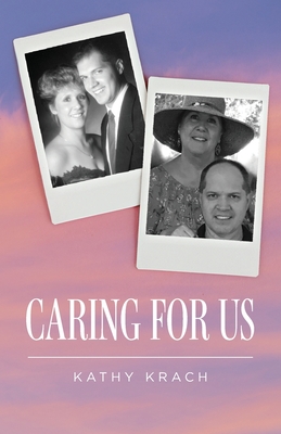 Caring For Us - Kathy Krach